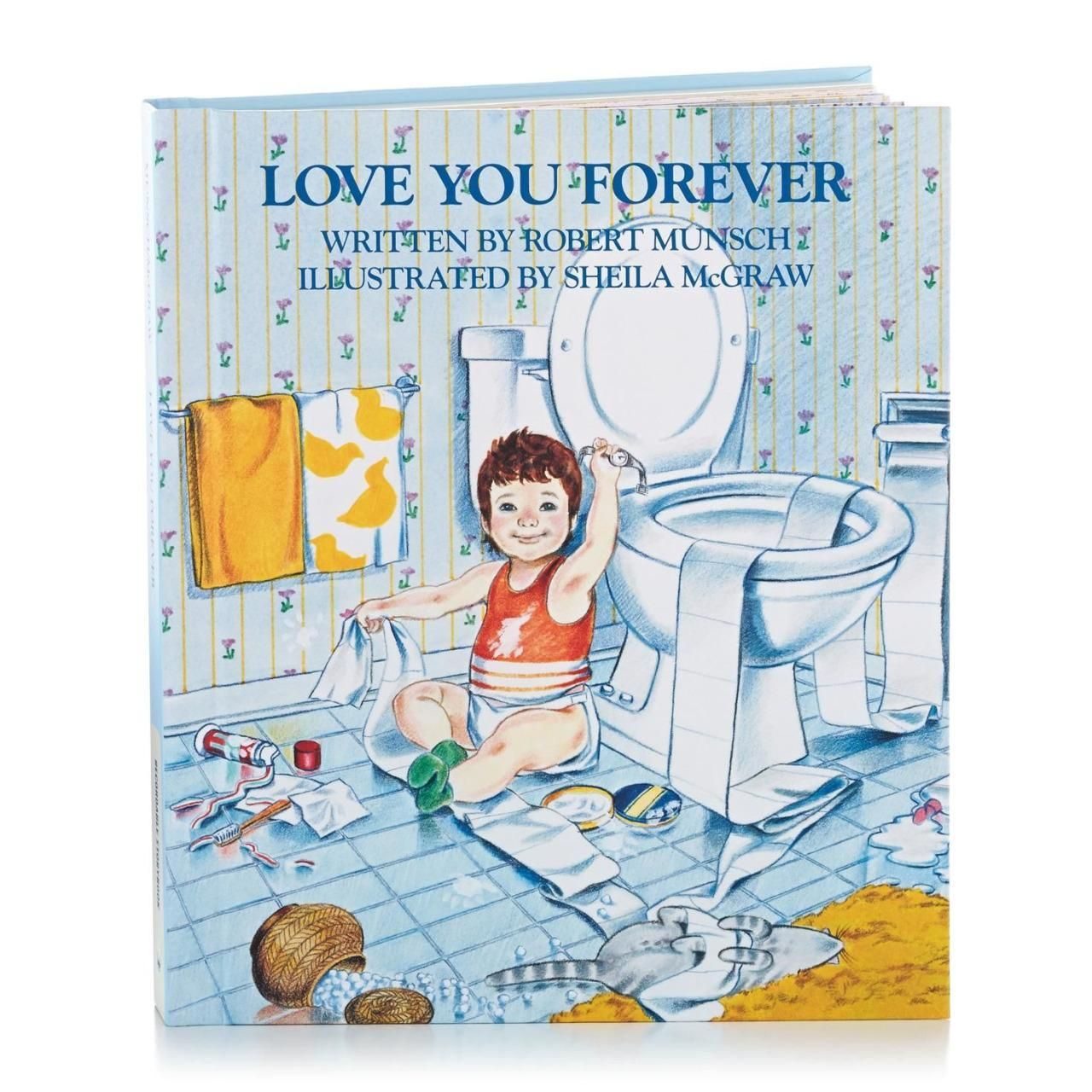 Love You Forever by Robert Munsch