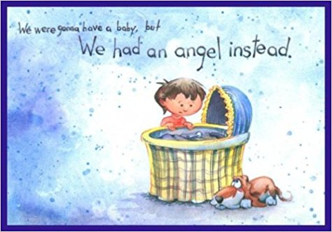 We Were Gonna Have a Baby, But We Had an Angel Instead by Pat Schwiebert