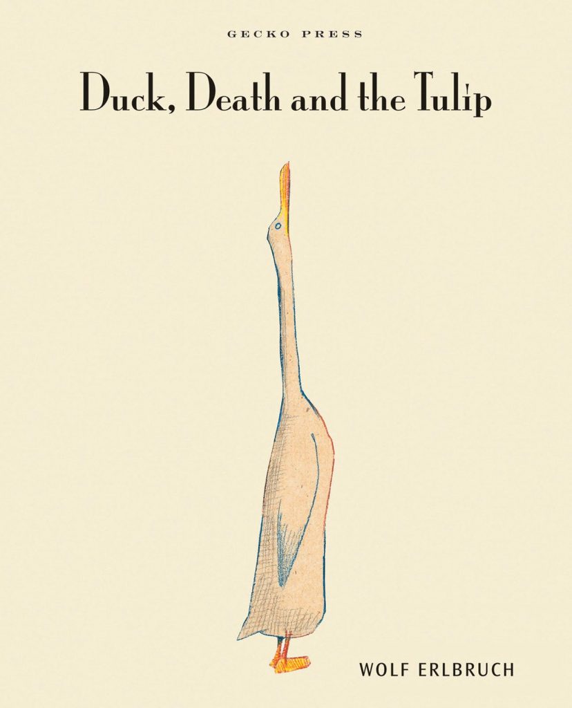 Duck, Death and the Tulip by Wolf Erlbruch